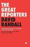 The Great Reporters - David Randall - cover