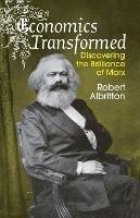 Economics Transformed: Discovering the Brilliance of Marx - Robert Albritton - cover
