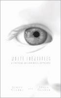 White Identities: A Critical Sociological Approach - Simon Clarke,Steve Garner - cover