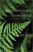 Eco-Sufficiency and Global Justice: Women Write Political Ecology - cover