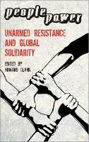 People Power: Unarmed Resistance and Global Solidarity - cover