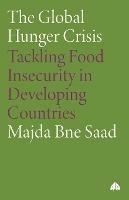 The Global Hunger Crisis: Tackling Food Insecurity in Developing Countries