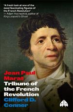 Jean Paul Marat: Tribune of the French Revolution