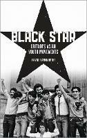 Black Star: Britain's Asian Youth Movements - Anandi Ramamurthy - cover