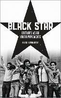 Black Star: Britain's Asian Youth Movements