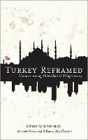 Turkey Reframed: Constituting Neoliberal Hegemony - cover