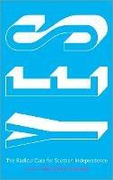 Yes: The Radical Case for Scottish Independence - James Foley,Peter Ramand - cover