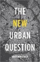 The New Urban Question - Andy Merrifield - cover