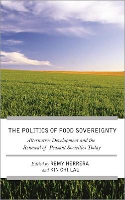 The Struggle for Food Sovereignty: Alternative Development and the Renewal of Peasant Societies Today - cover