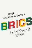 BRICS: An Anti-Capitalist Critique - cover