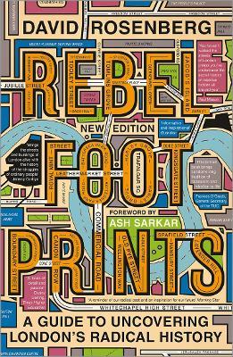 Rebel Footprints: A Guide to Uncovering London's Radical History - David Rosenberg - cover