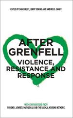 After Grenfell: Violence, Resistance and Response