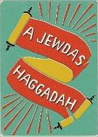 A Jewdas Haggadah - Jewdas - cover