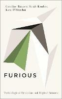 Furious: Technological Feminism and Digital Futures - Caroline Bassett,Sarah Kember,Kate O'Riordan - cover