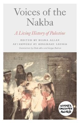 Voices of the Nakba: A Living History of Palestine - cover