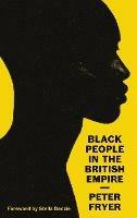 Black People in the British Empire - Peter Fryer - cover