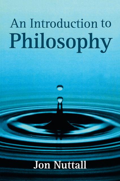 An Introduction to Philosophy - Jon Nuttall - cover