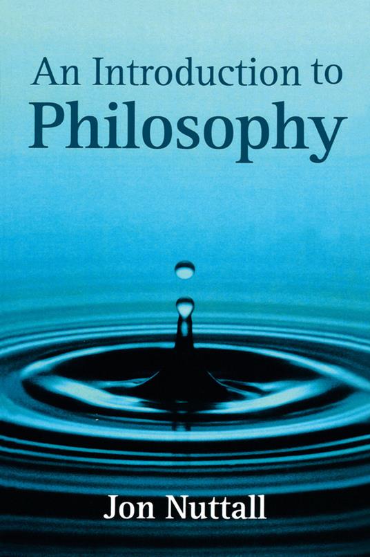 An Introduction to Philosophy - Jon Nuttall - cover