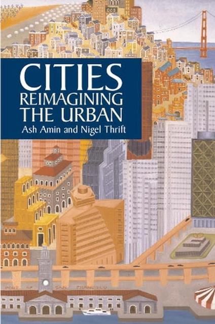 Cities: Reimagining the Urban - Ash Amin,Nigel Thrift - cover
