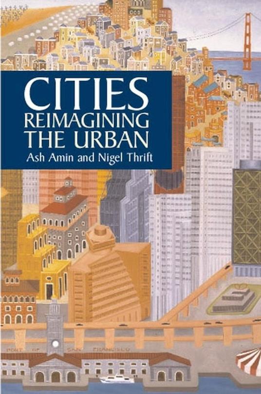 Cities: Reimagining the Urban - Ash Amin,Nigel Thrift - cover