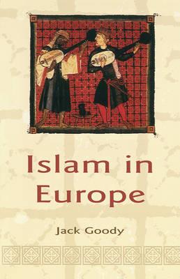 Islam in Europe - Jack Goody - cover
