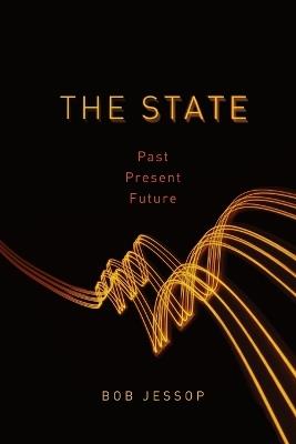 The State: Past, Present, Future - Bob Jessop - cover