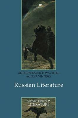 Russian Literature - Andrew Baruch Wachtel,Ilya Vinitsky - cover