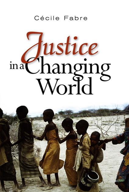Justice in a Changing World - Cecile Fabre - cover