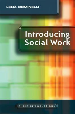 Introducing Social Work - Lena Dominelli - cover