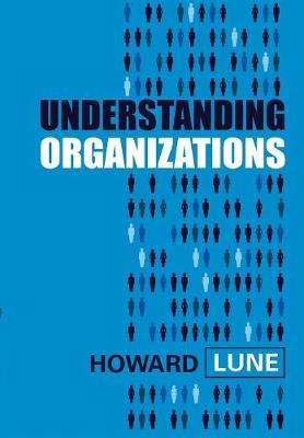 Understanding Organizations - Howard Lune - cover