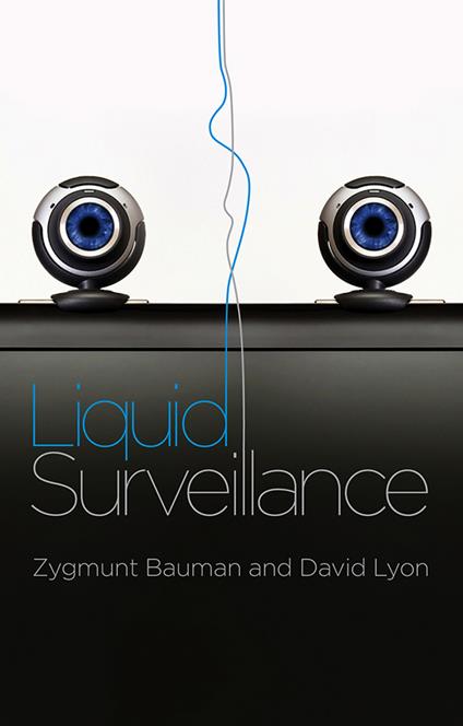 Liquid Surveillance: A Conversation - Zygmunt Bauman,David Lyon - cover