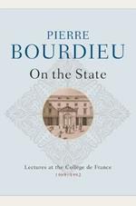 On the State: Lectures at the Collège de France, 1989 - 1992