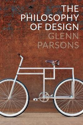 The Philosophy of Design - Glenn Parsons - cover