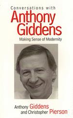 Conversations with Anthony Giddens