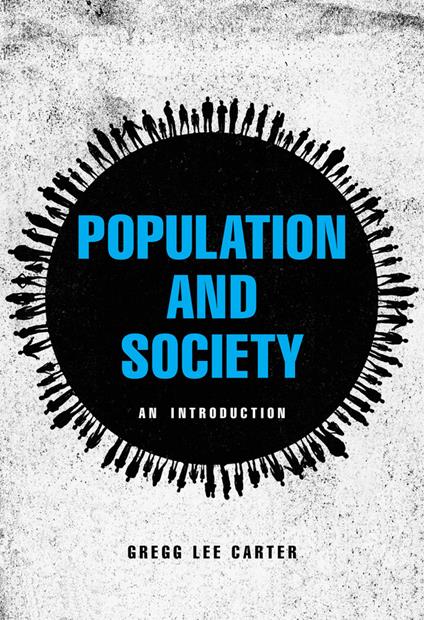 Population and Society: An Introduction - Gregg Lee Carter - cover