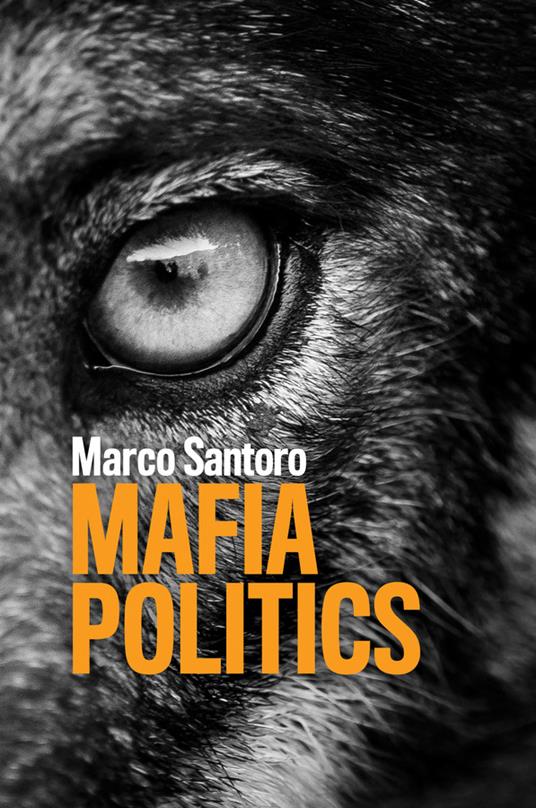 Mafia Politics - Marco Santoro - cover