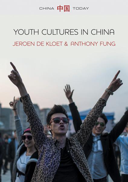 Youth Cultures in China - Jeroen de Kloet,Anthony Y. H. Fung - cover