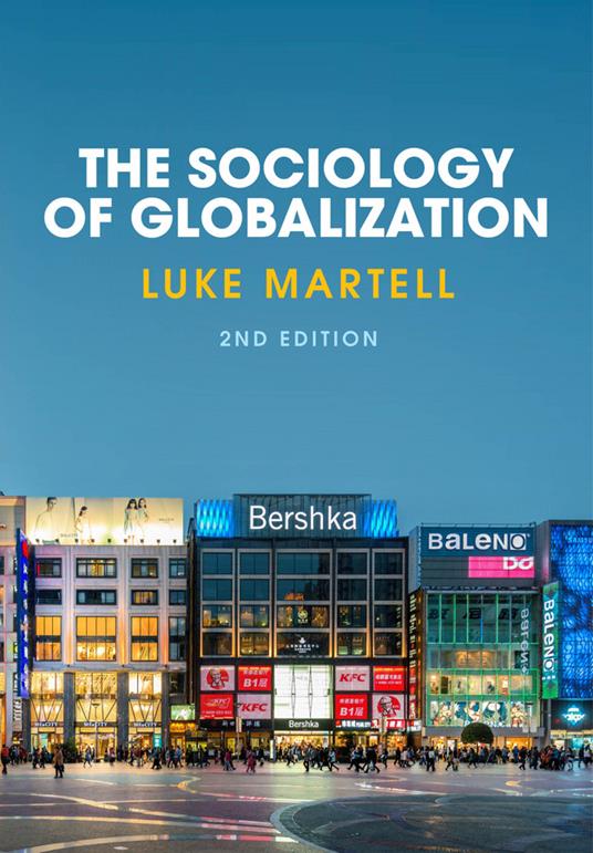 The Sociology of Globalization - Luke Martell - cover