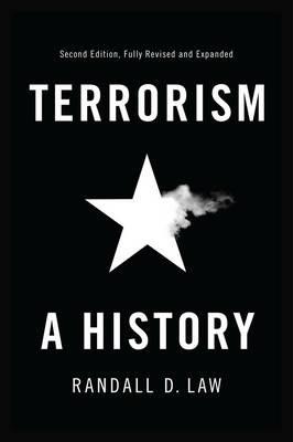 Terrorism: A History - Randall D. Law - cover