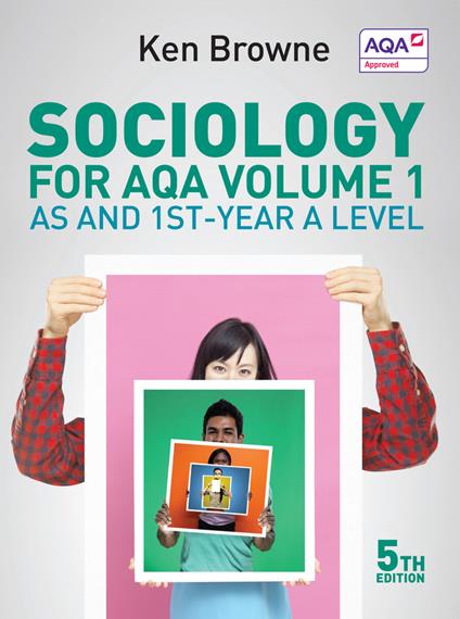 Sociology for AQA Volume 1: AS and 1st-Year A Level - Ken Browne - cover