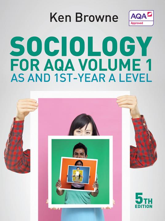 Sociology for AQA Volume 1: AS and 1st-Year A Level - Ken Browne - cover