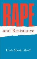 Rape and Resistance - Linda Martín Alcoff - cover