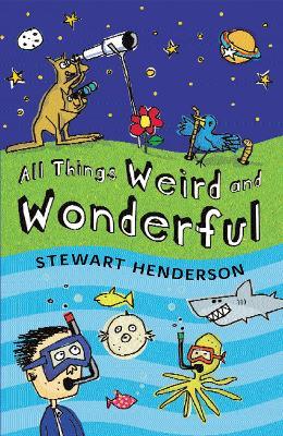All Things Weird and Wonderful - Stewart Henderson - cover