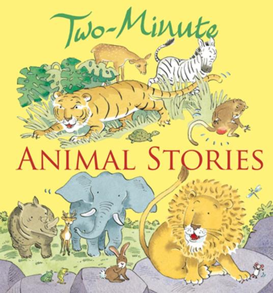 Two-Minute Animal Stories - Elena Pasquali,Nicola Smee - ebook