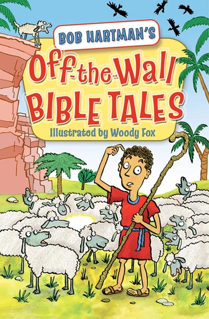 Off-the-Wall Bible Tales - Bob Hartman,Woody Fox - ebook