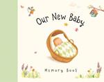 Our New Baby Memory Book