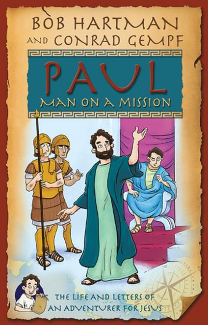 Paul, Man on a Mission - Conrad Gempf,Bob Hartman,Dave Smith - ebook
