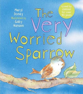 The Very Worried Sparrow - Meryl Doney - cover