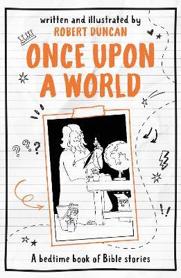 Once Upon A World: A bedtime book of Bible stories - Robert Duncan - cover