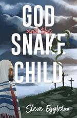 God and the Snake-child